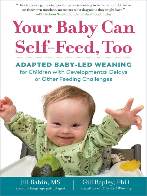 Title details for Your Baby Can Self-Feed, Too by Jill Rabin - Available
